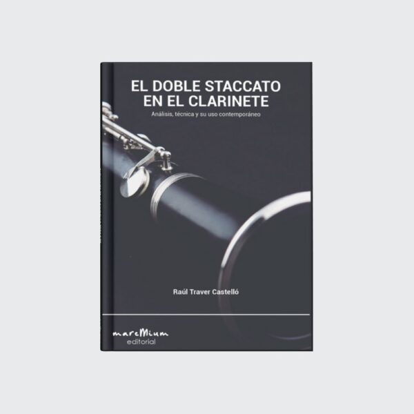 Libro “El Doble Staccato en el clarinete” de Raúl Traver